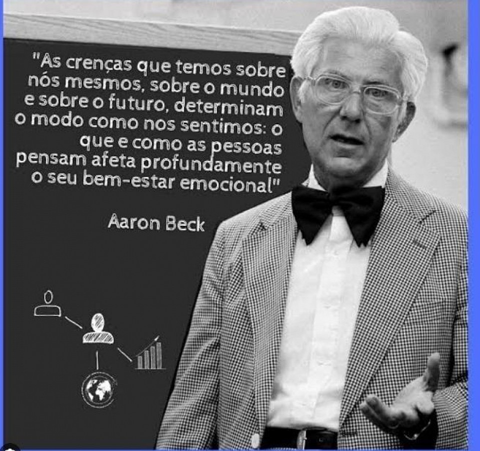 Pai da Psicologia Cognitiva Comportamental